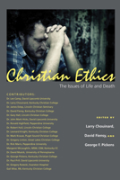 Christian Ethics: The Issues of Life and Death 1608994996 Book Cover