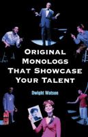 Original Monologs That Showcase Your Talent 1581154259 Book Cover