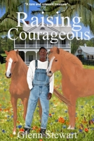 Raising Courageous B0BZFDM8GB Book Cover