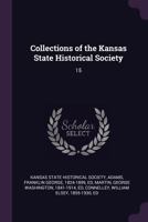 Collections of the Kansas State Historical Society: 15 1017737312 Book Cover