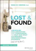 Lost and Found: Helping Behaviorally Challenging Students (And, While You're at It, All the Others) 1118898575 Book Cover