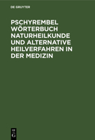 Pschyrembel Worterbuch Naturheilkunde: Und Alternative Heilverfahren 3110142767 Book Cover