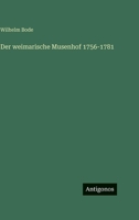 Der weimarische Musenhof 1756-1781 3566115843 Book Cover