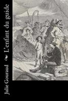 L'Enfant du guide 1530387876 Book Cover