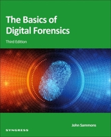 The Basics of Digital Forensics 0443441952 Book Cover