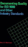 Documenting Quality for Iso 9000 and Other Industry Standards 0873892127 Book Cover