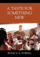 A Taste for Something New 1977275338 Book Cover