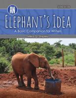 An Elephant's Idea: A Basic Companion for Writers 1524955817 Book Cover