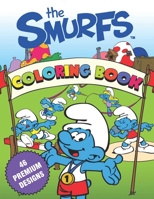 The Smurfs Coloring Book: Great Coloring Book For Kids and Adults - The Smurfs Coloring Book With High Quality Images For All Ages B08CWBFCKL Book Cover