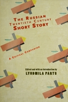 The Twentieth Century Russian Short Story 1934843695 Book Cover