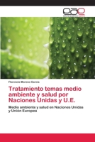 Tratamiento temas medio ambiente y salud por Naciones Unidas y U.E. 3659059137 Book Cover