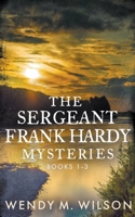 The Sergeant Frank Hardy Mysteries B096Y6BSV9 Book Cover