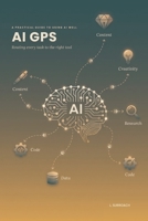 AI GPS: Routing every task to the right tool B0H9629Z5M Book Cover