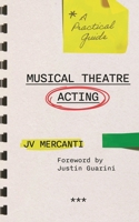 Musical Theatre Acting 1493077422 Book Cover