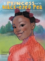 The Princess and the Black-eyed Pea 1954414692 Book Cover