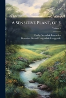 A Sensitive Plant. Vol. III - Scholar's Choice Edition 1297016408 Book Cover