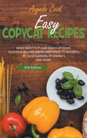 Easy Copycat Recipes: Make Most Popular Dishes at Home. Delicious Recipes, from Appetizers to Desserts, by Olive Garden, Pf Chang's and More. 1914463242 Book Cover