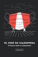 El Perú en cuarentena: Crónicas desde el aislamiento 6124829681 Book Cover