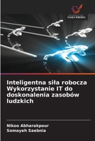 Inteligentna sila robocza Wykorzystanie IT do doskonalenia zasobów ludzkich (Polish Edition) 6209819222 Book Cover