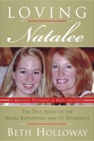 Loving Natalee: A Mother's Testament of Hope and Faith 0061468797 Book Cover