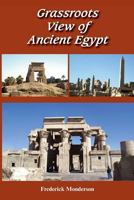 Grassroots View of Ancient Egypt 1499751710 Book Cover