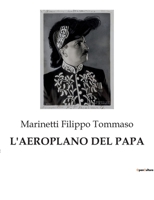 L'Aeroplano del Papa B0CFX2WQ49 Book Cover