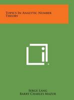 Topics in Analytic Number Theory 1258656612 Book Cover