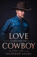 Love Comes for the Cowboy: A Sweet and Clean Small Town Contemporary Romance (Love Stories from Magnolia Grove) 1694775046 Book Cover