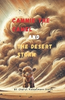Cammie the Camel and the Desert Storm B0FFGRSDF8 Book Cover