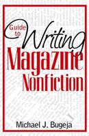 Guide to Writing Magazine Nonfiction 0205261132 Book Cover