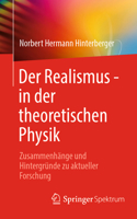 Der Realismus - in der theoretischen Physik: Zusammenhänge und Hintergründe zu aktueller Forschung 366267694X Book Cover