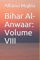 Bihar Al-Anwaar: Volume VIII B095L9LSTW Book Cover