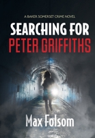 Searching for Peter Griffiths 1039161030 Book Cover