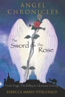 Angel Chronicles: The Sword and The Rose B08MTXF5WG Book Cover