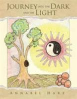 Journey into the Dark and the Light 1504306333 Book Cover
