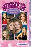 Sweet 16, Book 13: Love and Kisses 0060590661 Book Cover