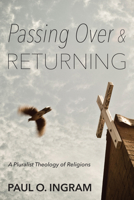 Passing Over and Returning 1498216390 Book Cover