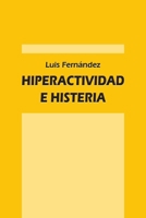 Hiperactividad e histeria 147167830X Book Cover