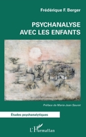 Psychanalyse avec les enfants (Études Psychanalytiques) 2140252454 Book Cover