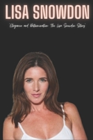 Lisa Snowdon: "Elegance and Determination: The Lisa Snowdon Story" B0CTR2WP7M Book Cover