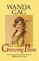 Growing Pains: Diaries and Drawings from the Years 1908-1917 (Borealis Books) 0873511735 Book Cover