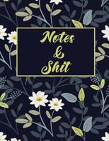 Notes & Shit 1799275019 Book Cover