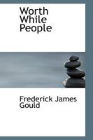 Worth While People 1165769263 Book Cover