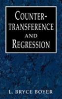 Countertransference and Regression 1568217064 Book Cover