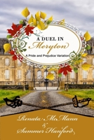 A Duel in Meryton: A Pride and Prejudice Variation 1687354464 Book Cover
