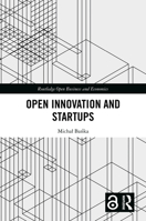 Open Innovation and Startups (Routledge Open Business and Economics) 1032889209 Book Cover