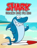 Shark Coloring Book for Kids: Fun, Unique and Relaxing Coloring Activity Book for Beginner, Toddler, Preschooler & Kids - Ages 4-8 B08WJY6768 Book Cover