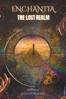 Enchantia: The lost realm B0DLNVXFN7 Book Cover