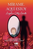 M�rame, aqu� estoy 6125078388 Book Cover