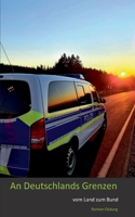 An Deutschlands Grenzen: vom Land zum Bund 3755766507 Book Cover